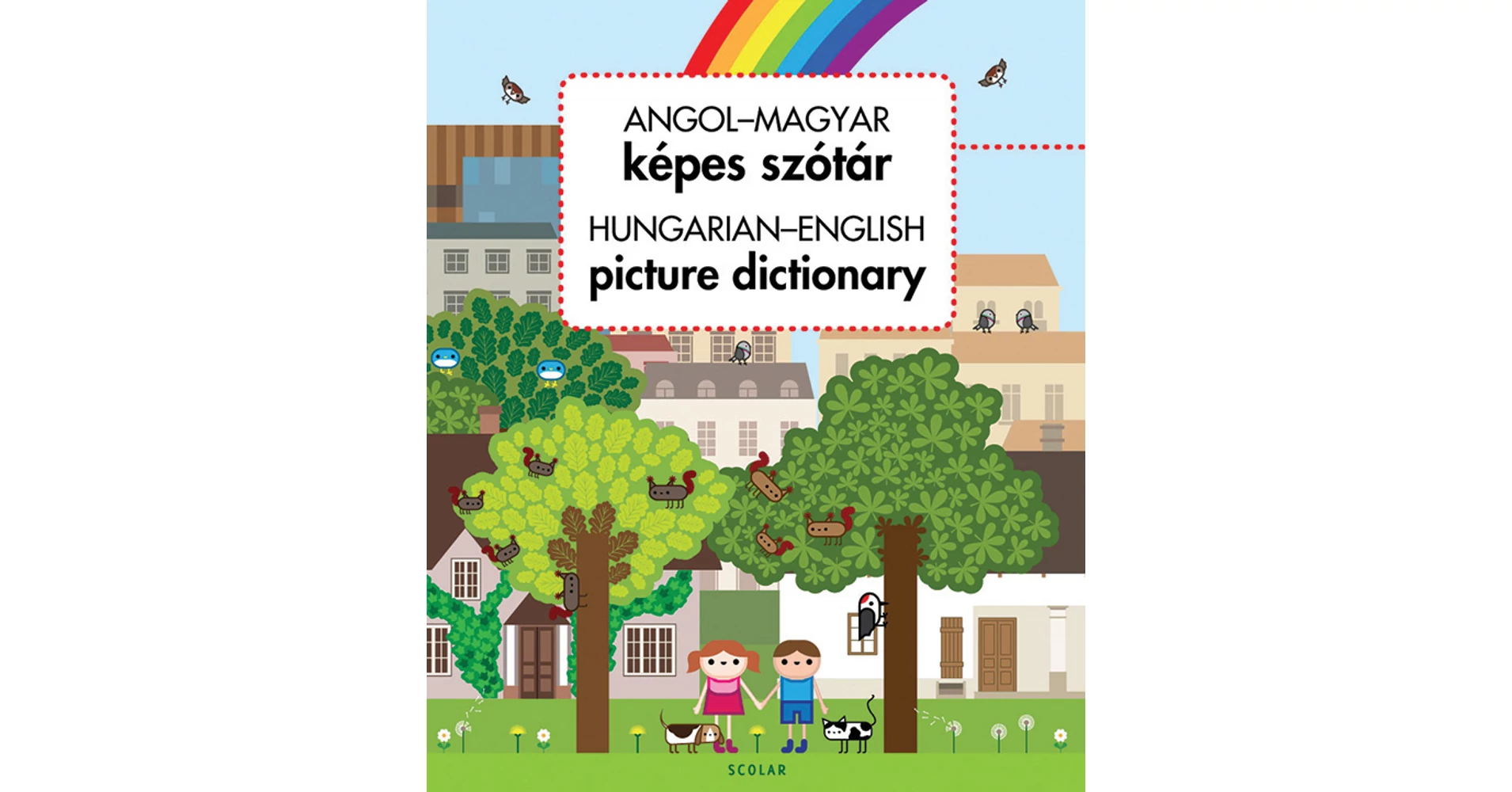 Angol–magyar képes szótár / Hungarian-English Picture Dictionary