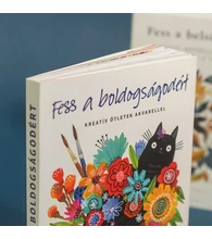 Fess a boldogságodért – Kreatív ötletek akvarellel