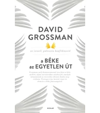 A béke az egyetlen út - David Grossman az izraeli–palesztin konfliktusról