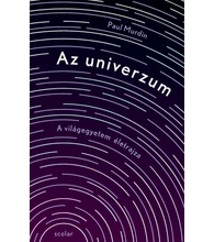 Az univerzum – A világegyetem „életrajza”