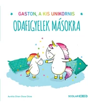 Gaston, a kis unikornis – Odafigyelek másokra