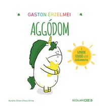 Gaston érzelmei – Aggódom