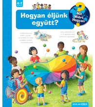 Hogyan éljünk együtt? – Mit? Miért? Hogyan? (68.)