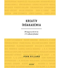 Kreatív Íróakadémia – 50 nagyszerű író & 175 alkotói feladat