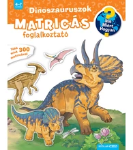 Dinoszauruszok (Mit? Miért? Hogyan? Matricás foglalkoztató)