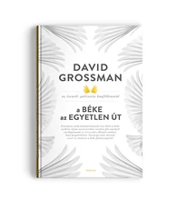 A béke az egyetlen út - David Grossman az izraeli–palesztin konfliktusról