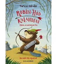 Robin, a szerencse fia – Robin Hód kalandjai 1.