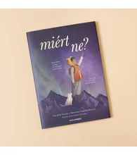Miért ne? – Egy történet ragyogó lehetőségeink felfedezéséről