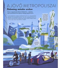 Utazás a jövőbe – Hogyan változtatja meg a tudomány a jövő világát?