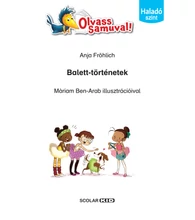 Balett-történetek (Olvass Samuval! – Haladó szint)