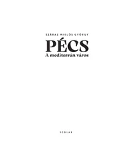 Pécs – A mediterrán város