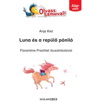 Luna és a repülő póniló (Olvass Samuval! – Alapszint)