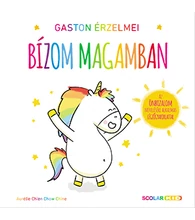 Gaston érzelmei – Bízom magamban