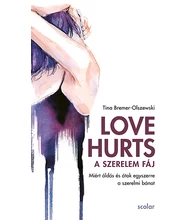 Love Hurts – A szerelem fáj