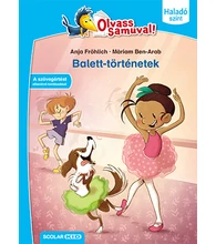 Balett-történetek (Olvass Samuval! – Haladó szint)