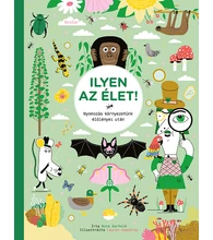 Ilyen az élet! – Nyomozás környezetünk élőlényei után