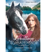 Megsebzett bizalom (Lósuttogó Akadémia 4.)