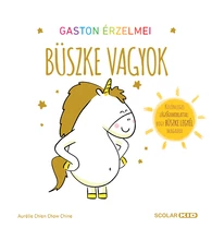 Gaston érzelmei – Büszke vagyok