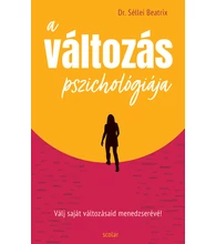 A változás pszichológiája – Válj saját változásaid menedzserévé!