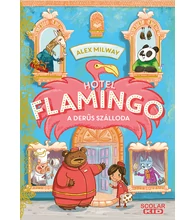 Hotel Flamingo 1. - A derűs szálloda
