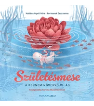 Születésmese – A bennem növekvő világ