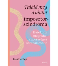 Találd meg a kiutat – Imposztorszindróma - Hatékony megoldás az egészséges önbizalomhoz