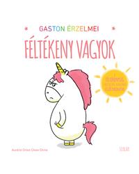 Gaston érzelmei – Féltékeny vagyok Gaston érzelmei – Féltékeny vagyok