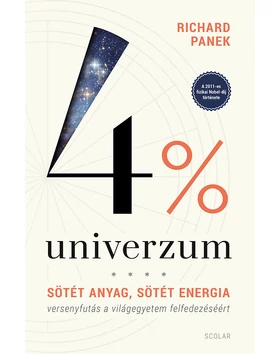 4% univerzum – Sötét anyag, sötét energia – versenyfutás a világegyetem felfedezéséért (3. kiadás)