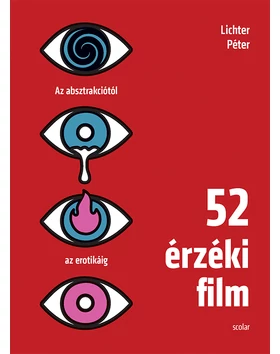 52 érzéki film – Az absztrakciótól az erotikáig