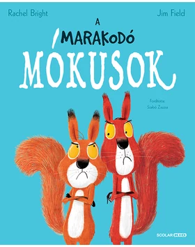 A marakodó mókusok