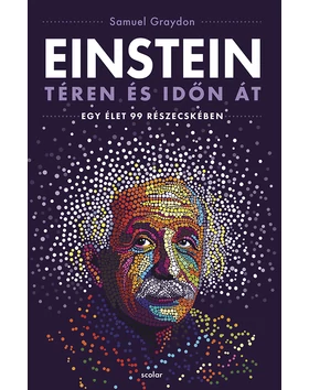 Einstein téren és időn át – Egy élet 99 részecskében