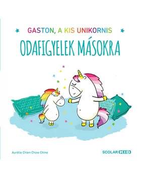 Gaston, a kis unikornis – Odafigyelek másokra