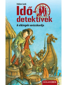 A vikingek varázskardja (Idődetektívek 3.) 3. kiadás