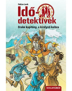 Drake kapitány, a királynő kalóza (Idődetektívek 5.) 2. kiadás