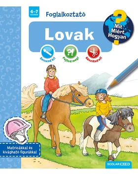 Lovak (Mit? Miért? Hogyan? Foglalkoztató)