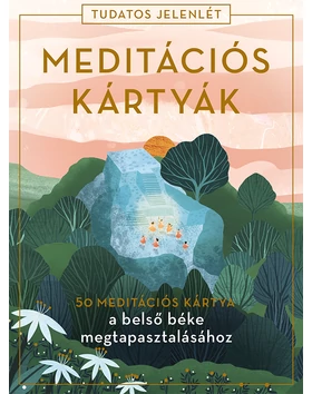 Meditációs kártyák – 50 meditációs kártya a belső béke megtapasztalásához (Tudatos jelenlét)