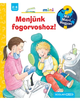 Menjünk fogorvoshoz! – Mit? Miért? Hogyan? Mini (66.)