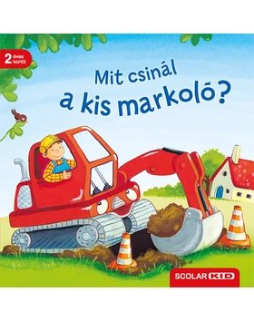 Mit csinál a kis markoló?