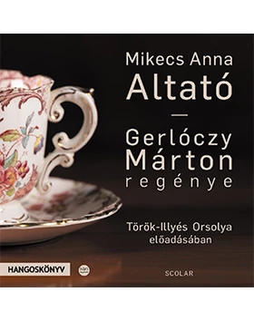 Mikecs Anna: Altató (CD-hangoskönyv) – Török-Illyés Orsolya előadásában