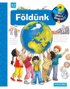 Földünk – Mit? Miért? Hogyan? (26.)