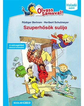 Szuperhősök sulija (Olvass Samuval! – Haladó szint)