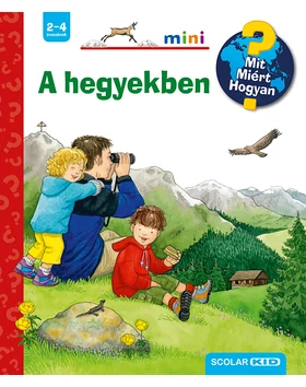 A hegyekben – Mit? Miért? Hogyan? Mini (14.)