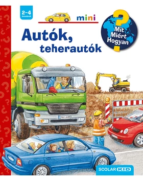 Autók, teherautók – Mit? Miért? Hogyan? Mini (4.)