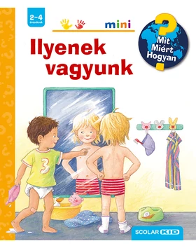 Ilyenek vagyunk – Mit? Miért? Hogyan? Mini (5.)