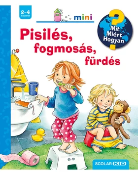 Pisilés, fogmosás, fürdés – Mit? Miért? Hogyan? Mini (31.)