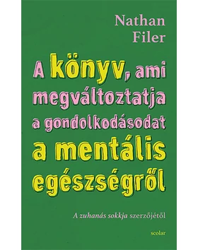 A könyv, ami megváltoztatja a gondolkodásodat a mentális egészségről – Utazás a pszichiátria szívébe