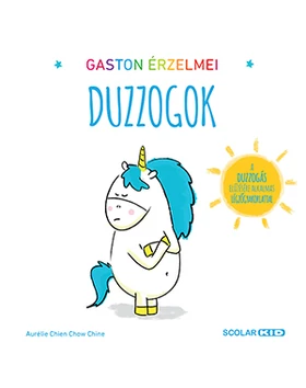 Gaston érzelmei – Duzzogok