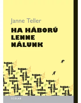 Ha háború lenne nálunk