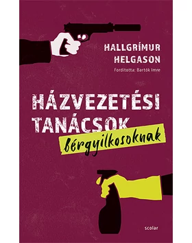 Házvezetési tanácsok bérgyilkosoknak