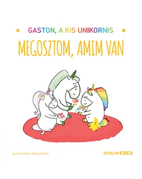 Gaston, a kis unikornis – Megosztom, amim van